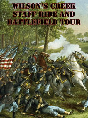 cover image of Wilson's Creek Staff Ride and Battlefield Tour